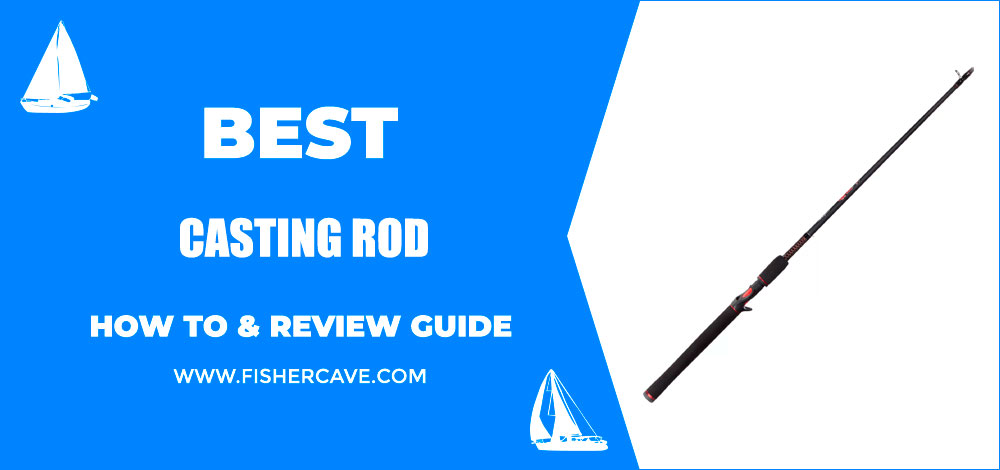 Best Casting Rod