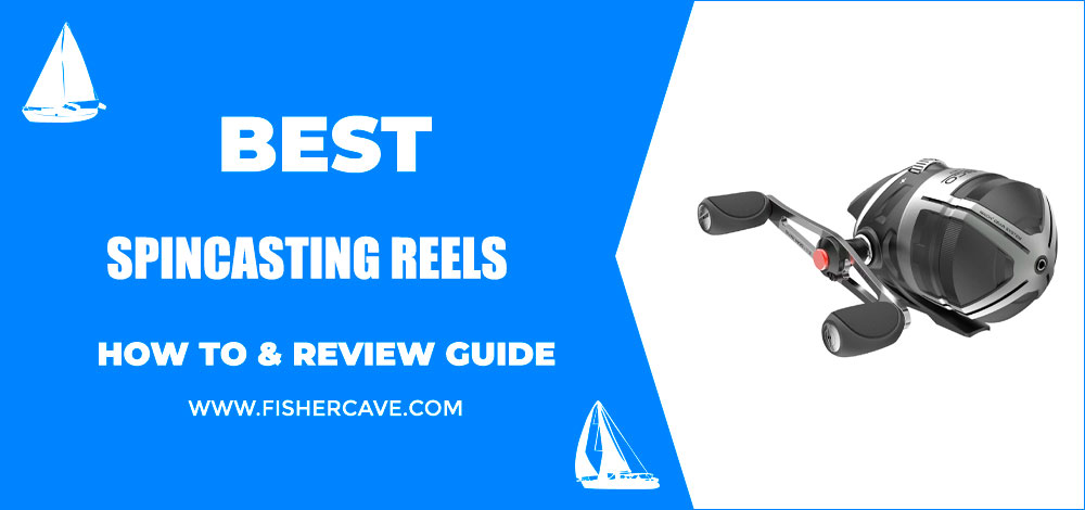 Best Spincasting Reels