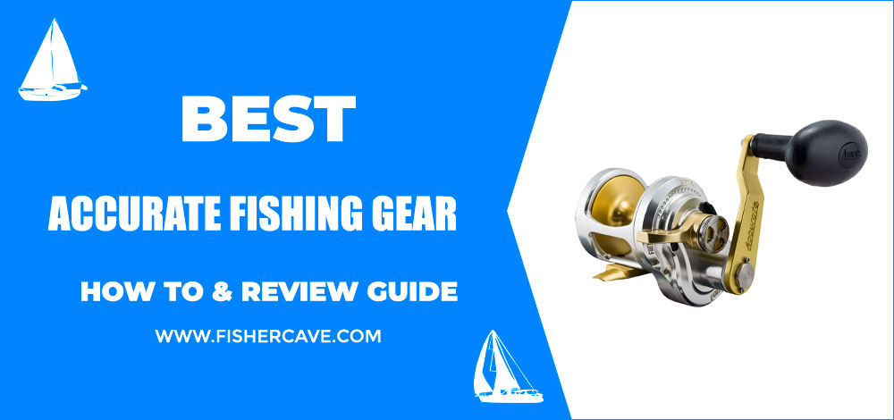 Accurate Fishing Gear