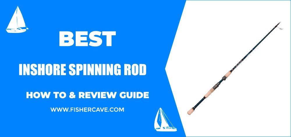 Best Inshore Spinning Rod
